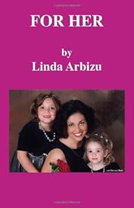 For Her by Linda Arbizu