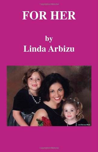 For Her by Linda Arbizu