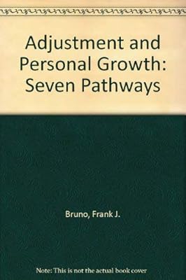 Adjustment and Personal Growth: Seven Pathways
