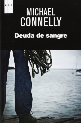 Deuda de sangre by Michael Connelly