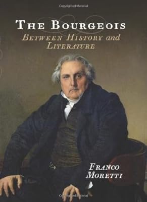 The Bourgeois: Between History and Literature