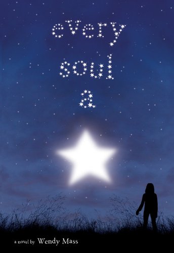 Every Soul A Star by Wendy Mass