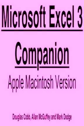 Microsoft Excel 3 Companion/Apple Macintosh Version by Douglas Cobb
