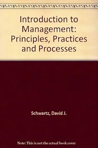 Introduction to Management: Principles, Practices and Processes