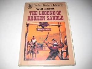 The Legend Of Broken Saddle (LIN) by Will Black