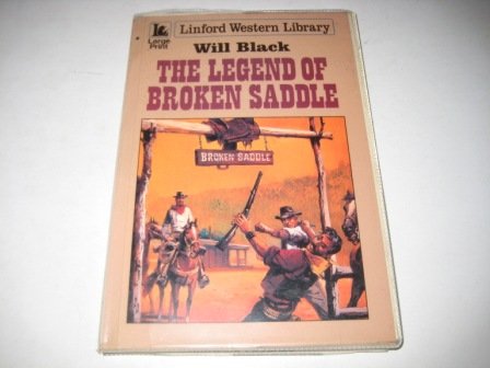 The Legend Of Broken Saddle (LIN) by Will Black