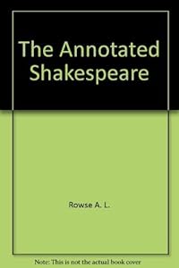 The Annotated Shakespeare: Three Volumes in One