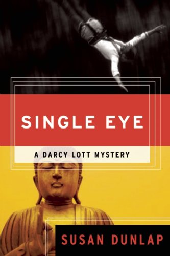 A Single Eye: A Darcy Lott Mystery by Susan Dunlap