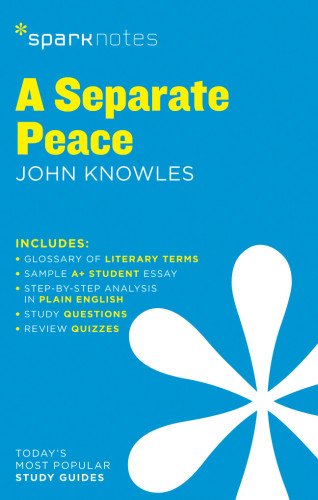 A Separate Peace SparkNotes Literature Guide by SparkNotes
