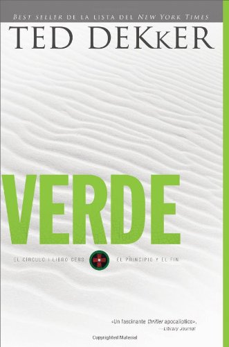 Verde: El circulo libro cero: El comienzo y el fin by Ted Dekker