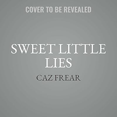 Sweet Little Lies: A Novel