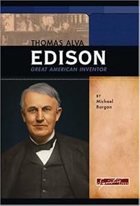 Thomas Alva Edison: Great American Inventor (Signature Lives)