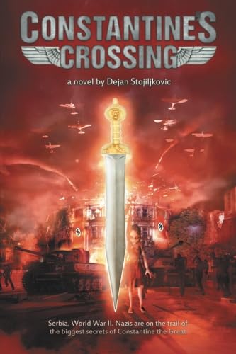 Constantine's Crossing by Dejan Stojiljkovic