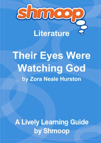 Their Eyes Were Watching God: Shmoop Literature Guide by Shmoop