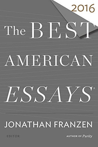 The Best American Essays 2016 by Jonathan Franzen