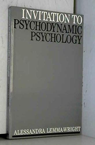 Invitation to Psychodynamic Psychology by Alessandra Lemma-Wright