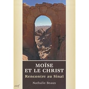 Moïse et le Christ : Rencontre au Sinaï