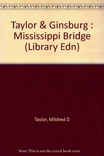 Mississippi Bridge by Mildred D. Taylor