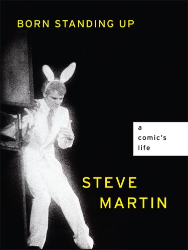 Born Standing Up: A Comic's Life (Thorndike Core) by Steve Martin