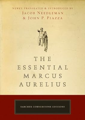 The Essential Marcus Aurelius (Tarcher Cornerstone Editions)