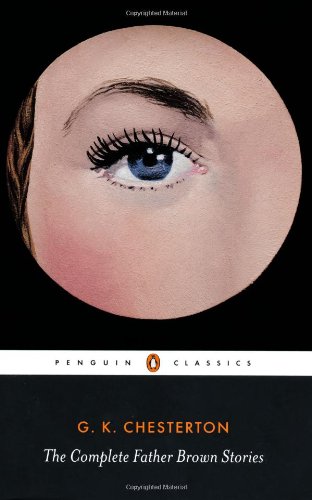 The Complete Father Brown Stories by G.K. Chesterton