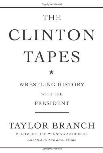 The Clinton tapes by Taylor Branch