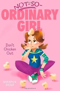 Don't Chicken Out by Shawn K. Stout