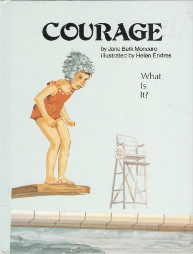 Courage by Jane Belk Moncure