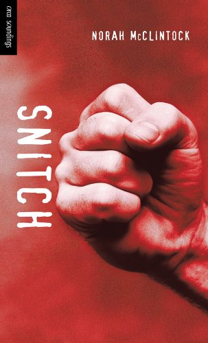 Snitch (Orca Soundings) by Norah McClintock