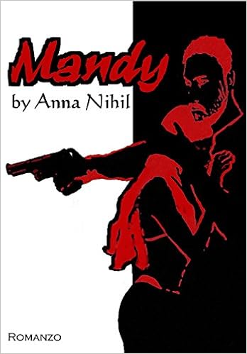 Anna Nihil - La Trilogia di NihilVille Vol. 1 - Mandy (2016)