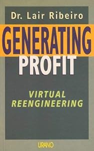 Generating Profit by Lair Ribeiro