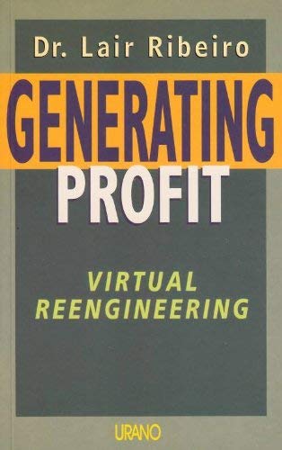 Generating Profit by Lair Ribeiro