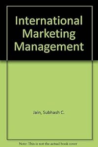 International marketing management by Subhash C Jain