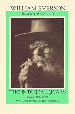 The Integral Years: Poems 1966-1994 (Collected Poems)