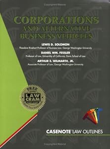 Corporations and Alternative Business Vehicles (Law Outlines Series)