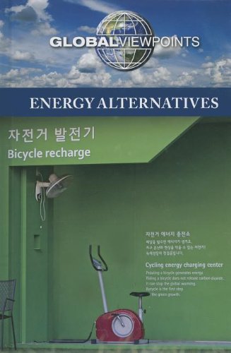 Energy Alternatives (Global Viewpoints) by Margaret Haerens