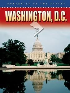 Washington, D.c. (Portraits of the States) by Geoffrey M. Horn