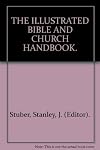 The illustrated Bible and church handbook by Stanley I Stuber (1966-08-02)