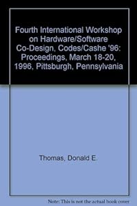 1996 4th International Workshop on Hardware/Software Co-Design (Codes/Cashe