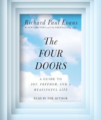 The Four Doors: A Guide to Joy, Freedom, and a Meaningful Life