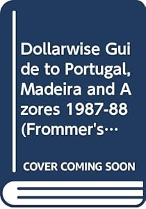 Dollarwise Guide to Portugal by Darwin Portand