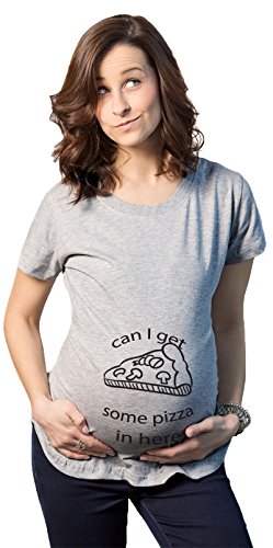

Womens Can I Get Some Pizza In Here Maternity T Shirt Funny Pregnancy Tee