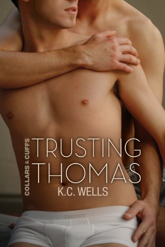 Trusting Thomas (Collars & Cuffs Book 2) by K.C. Wells