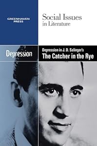 Depression in J.D. Salinger's the Catcher in the Rye (Social Issues in Literature)