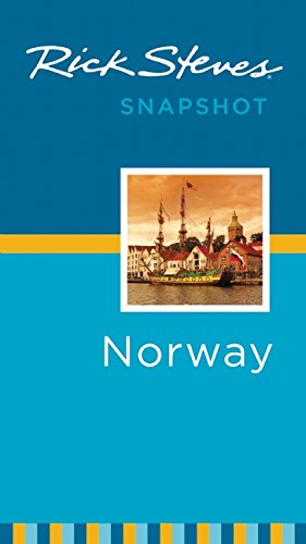 Rick Steves Snapshot Norway by Rick Steves