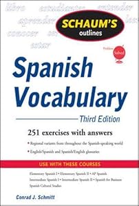Schaum's Outline of Spanish Vocabulary, 3ed (Schaum's Outline Series) by Conrad Schmitt