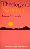 Theology As Narration : A Commentary of the Book Exodus