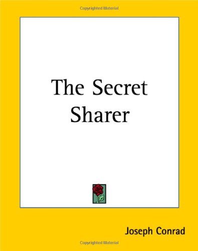 The Secret Sharer [with Biographical Introduction] by Joseph Conrad