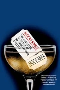 Jack Be Nimble: The Accidental Education of an Unintentional Director