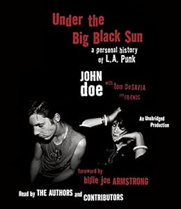 Under the Big Black Sun: A Personal History of L.A. Punk